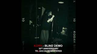 Korn - Blind Demo [TrAsHCoK Remastered] | Celebrating 30 Years of Korn