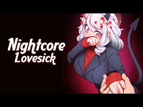 Nightcore - Lovesick