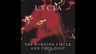 Lycia - The Burning Circle And Then Dust (1995)