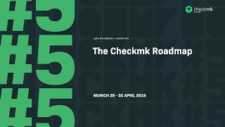checkmk conference #5 - The Checkmk Roadmap