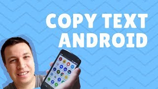 How to COPY TEXT on ANDROID 2018