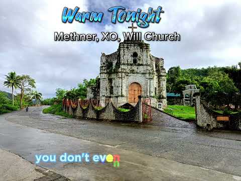 Warm Tonight - Methner, XO, Will Church