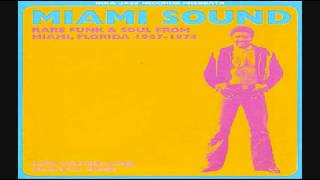 Miami Sound Rare  1967-1974