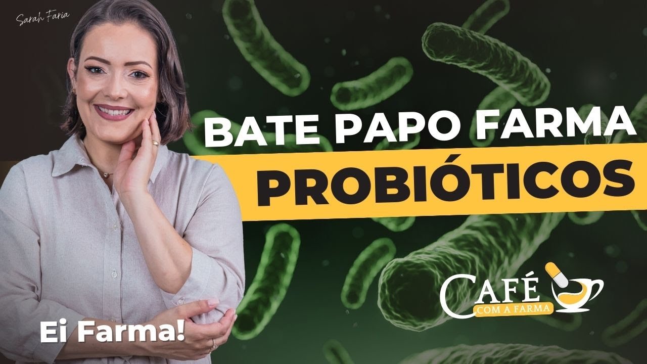 Cefé com a Farma - Bate Papo Sobre Probióticos
