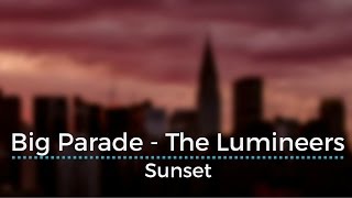 Big Parade - The Lumineers (Legendado/Tradução)