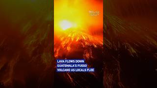 Lava flows down Guatemala's Fuego volcano as locals flee #worldnow