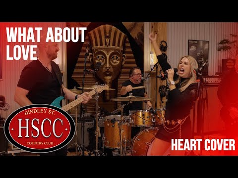 'What About Love' (HEART) Cover by The HSCC