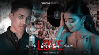 Love Revolution Mashup - Neelam | Sathyam | Freestyle | 16 HITS