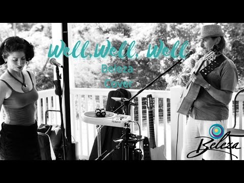 Well, Well, Well (Bob Dylan) - Beleza Trio Live Cover