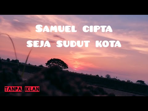 Samuel Cipta - Senja Sudut Kota #musikvideo 