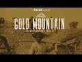 Gold Mountain: The True Story of the BC Gold Rush