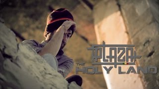 PLAZA - THE HOLY LAND (official video)