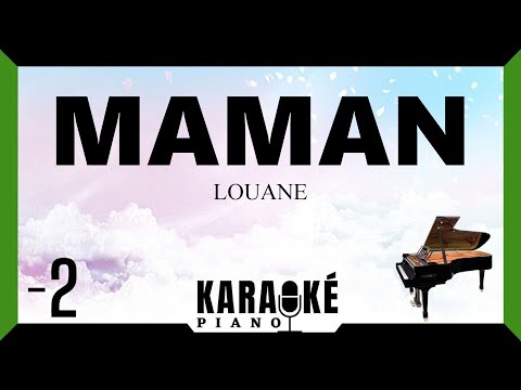 Maman LOUANE (Karaoké Piano Français) -2