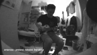 Emarosa - Pretend. Release. The Close guitar cover