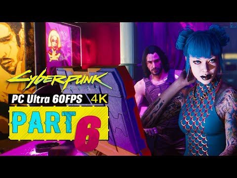 CYBERPUNK 2077 Gameplay Walkthrough Part 6 [4K 60ᶠᵖˢ PC] - (Full Game)