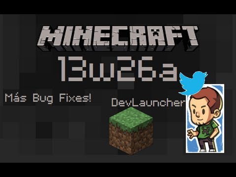 Minecraft 1.6 Snapshot ~ 13w26a - Tweets de Dinnerbone y Bug Fixes.