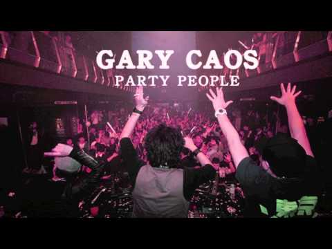Gary Caos Party people Best House Music 2014 Club Hits