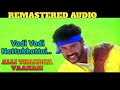 Vaadi Vaadi Nattukatta 1440 60FPS ALLI THANTHA VAANAM REMASTER AUDIO