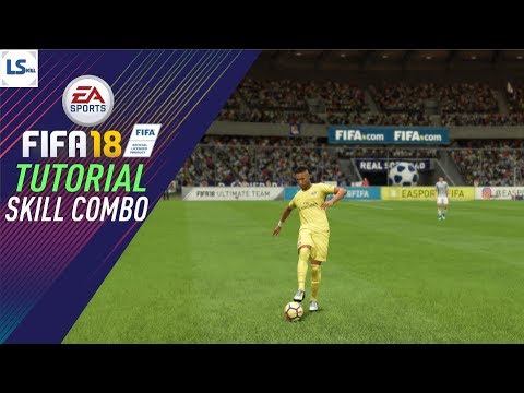 FIFA 18 - SKILL COMBO TUTORIAL