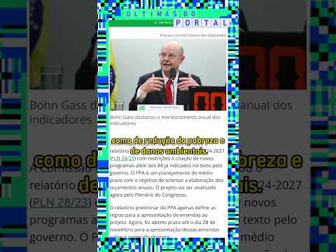 PPA 2024-2027 aguarda emendas para ser votado no Congresso - 23/11/2023