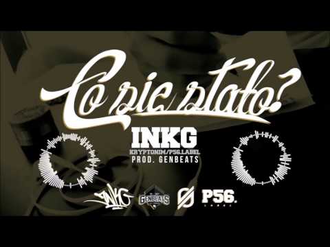 INKG- Co się stało? prod. GeNBeats