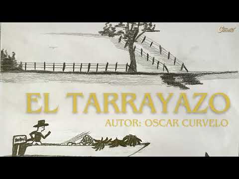 EL TARRAYAZO - Oscar Curvelo