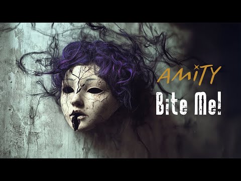 Bite Me   |   Amity   (Official Music Video)