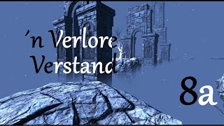 'n Verlore Verstand ☉☉ #08a: Brücken-brennt ☉☉ [@ 1080p/60FPS/PC]