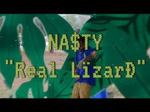 NA$TY - Real Lizard 🦎 [prod. yung flavour]