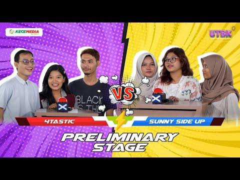 UTBK (Ujian Tulis Bareng Kece) - 4Tastic VS Sunny Side Up | Preliminary Stage