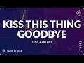 Del Amitri - Kiss this Thing Goodbye (Lyrics for Desktop)