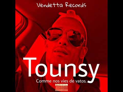 Tounsy - Comme nos vies de vatos