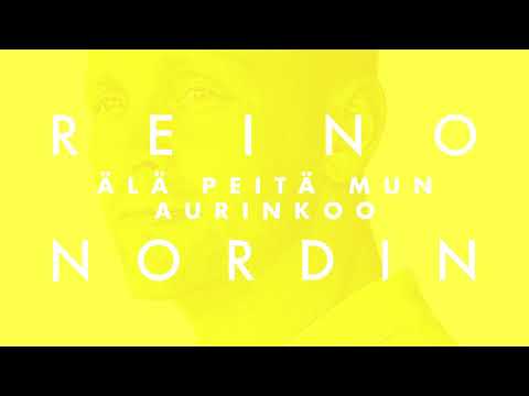 Reino Nordin - Älä peitä mun aurinkoo (Vain elämää kausi 11)