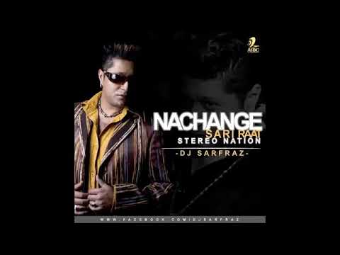 Nachange Sari raat remix