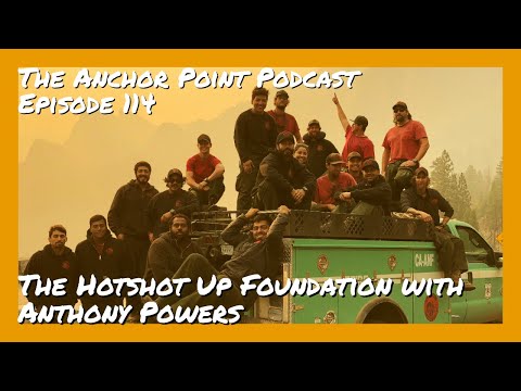 From So Cal Hotshot to Municipal Firefighter: Anthony Powers' Journey of Service and Support