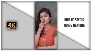 Download lagu Oh My Darling __ Odia Dj Song Whatsapp Status __ Odia Romantic Full Screen Status 🤟Odia Dj Status mp3