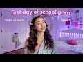 grwm for the first day of school *vlog*