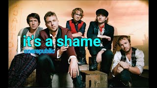 OneRepublic - it&#39;s a shame (subtitulada español/ingles)