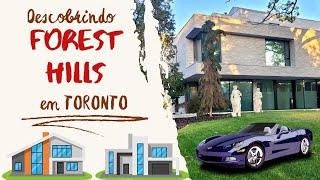 O Encanto de Forest Hill em Toronto.