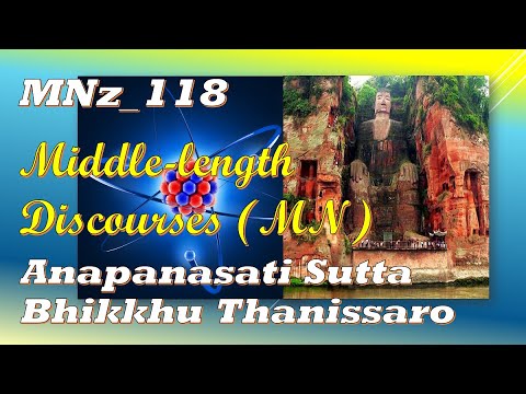 MNz_118 Mindfulness of Breathing,  Bhikkhu Thanissaro, Middle-length Disc (Feb 2020, Audio Texts)