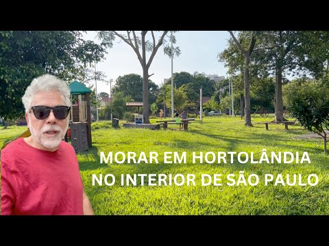MORAR NA CIDADE DE HORTOLÂNDIA NO INTERIOR DE SÃO PAULO
