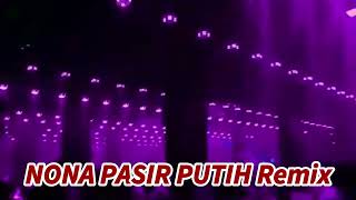 Download lagu JOGET NONA PASIR PUTIH REMIX mp3