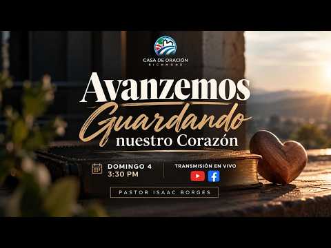 Avanzemos Guardando Nuestro Corazon