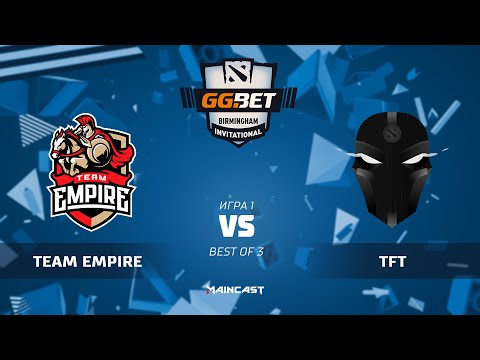 Team Empire vs The Final Tribe (map 1), GG.Bet Birmingham Invitational | Group B