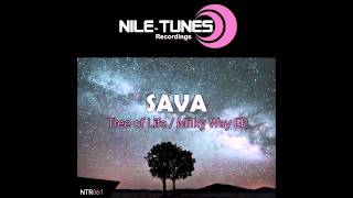 Sava (Tree of Life Milky Way EP) - Tree Of Life (Original Mix)