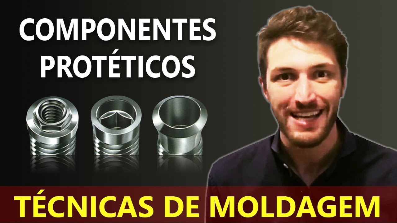 Componentes Protéticos Sobre Implantes e Técnicas de Moldagem e Kits Protéticos - AULA COMPLETA