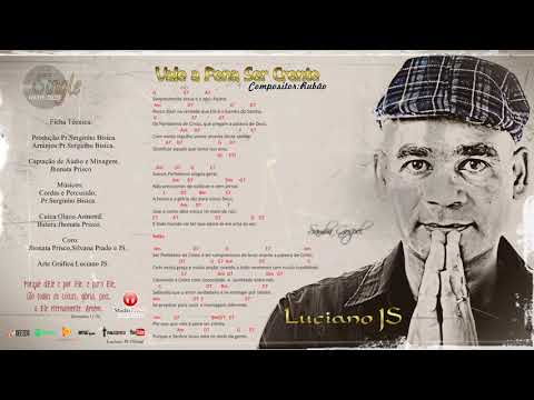 Vale A Pena Ser Crente - Luciano JS