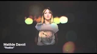 Matilde Davoli  "Realize"