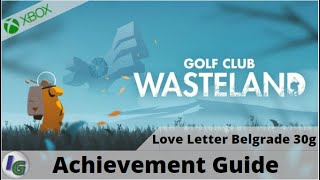 Golf Club Wasteland Level 11 Love Letter to Belgrade Achievement Guide on Xbox