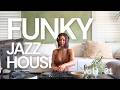Funky Jazz House Mix Morning Grooves Work From Home Vibes Chill Out